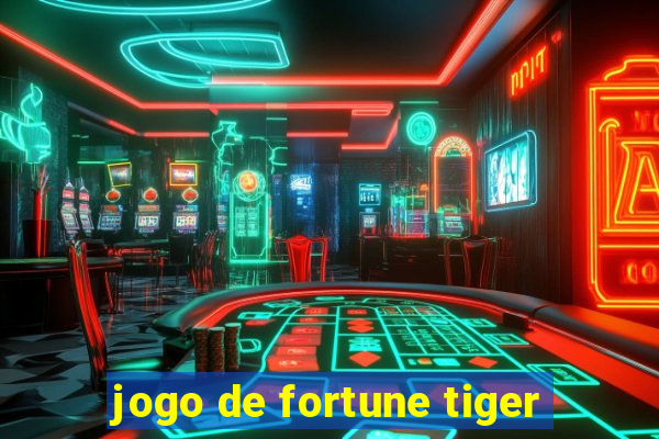 jogo de fortune tiger