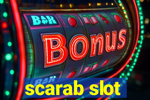 scarab slot