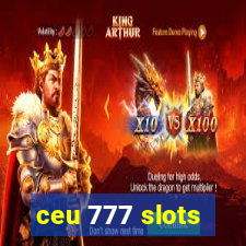 ceu 777 slots