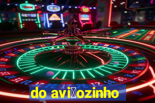 do avi茫ozinho