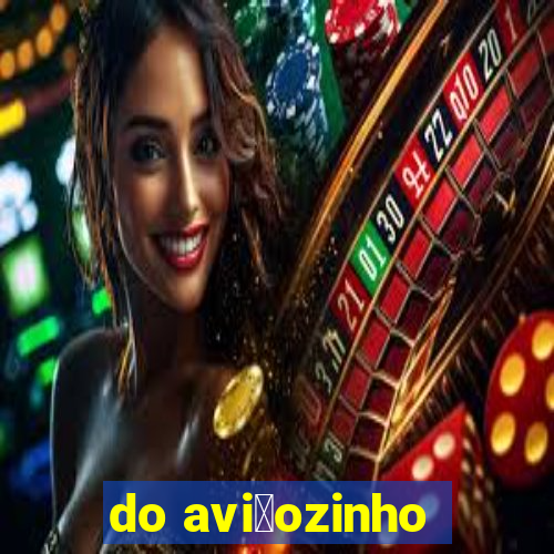 do avi茫ozinho