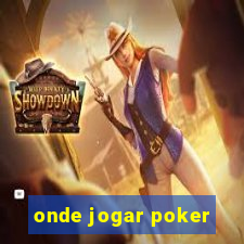 onde jogar poker