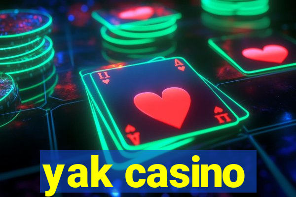 yak casino