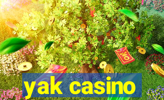 yak casino