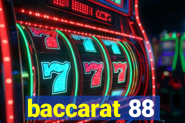 baccarat 88