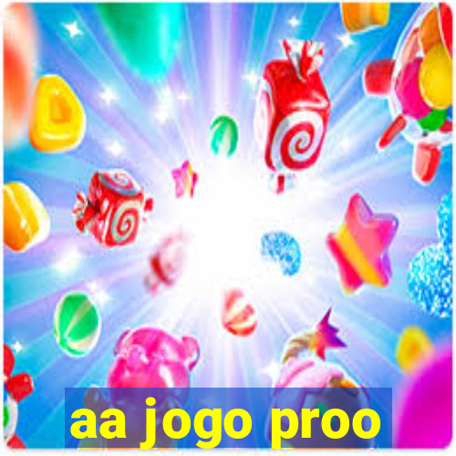 aa jogo proo