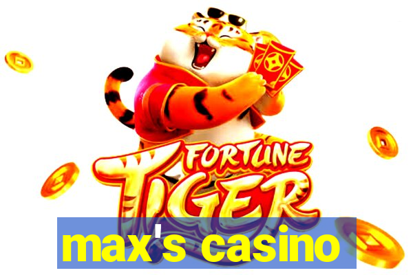 max's casino