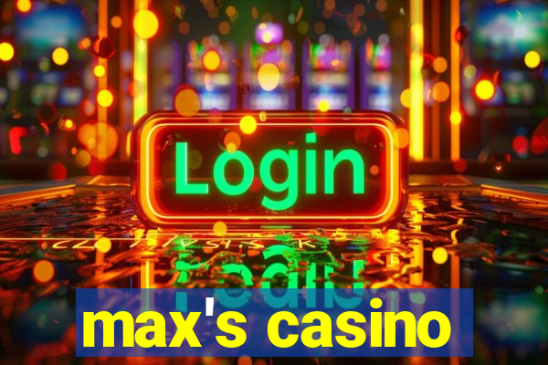 max's casino