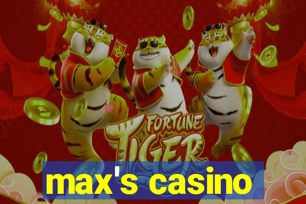 max's casino