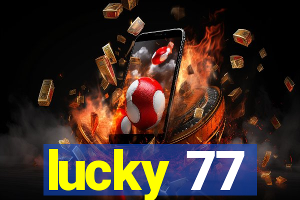 lucky 77