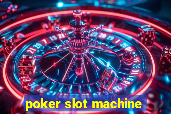 poker slot machine