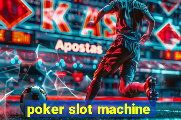 poker slot machine