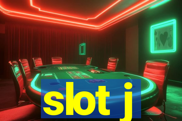 slot j