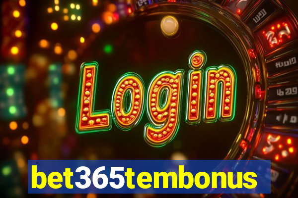 bet365tembonus