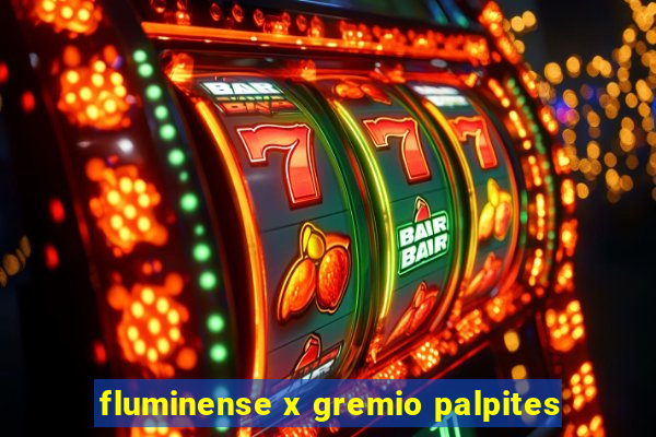 fluminense x gremio palpites