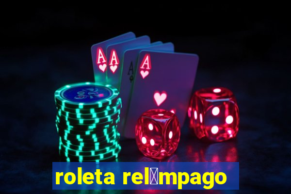 roleta rel芒mpago