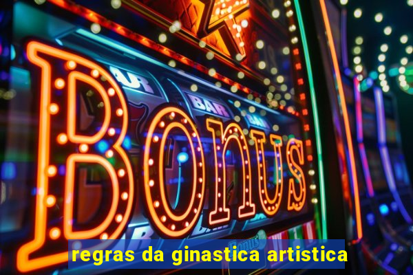 regras da ginastica artistica