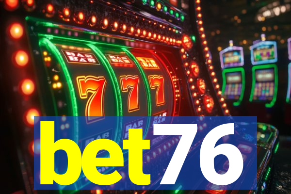 bet76