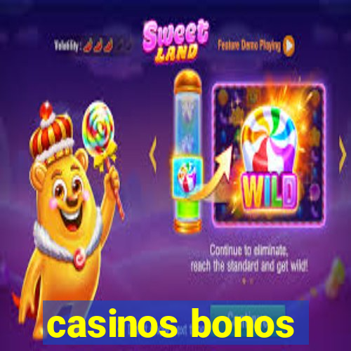 casinos bonos