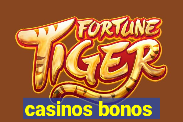 casinos bonos