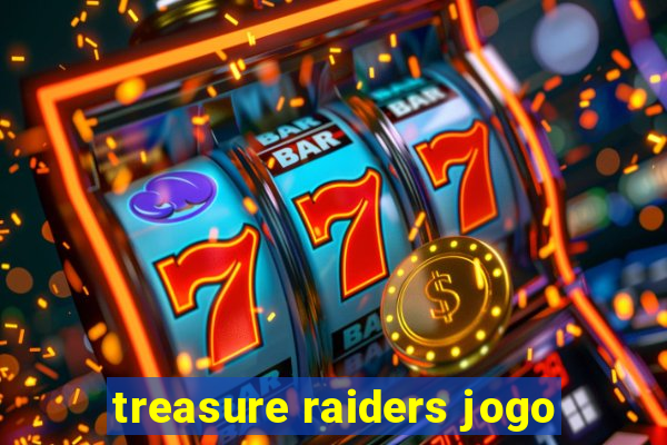 treasure raiders jogo