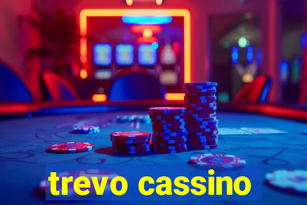 trevo cassino