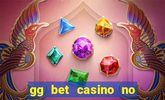 gg bet casino no deposit bonus