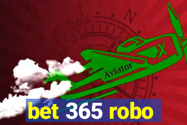 bet 365 robo