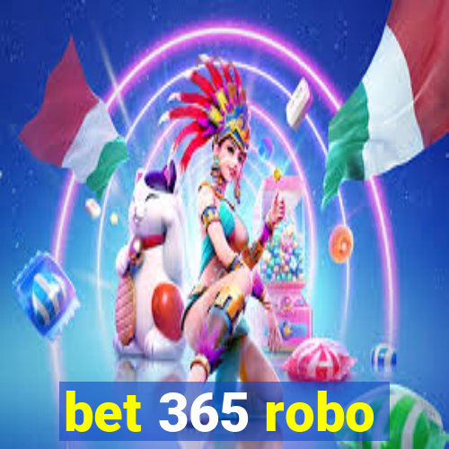 bet 365 robo