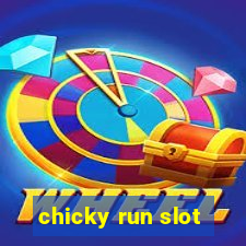 chicky run slot