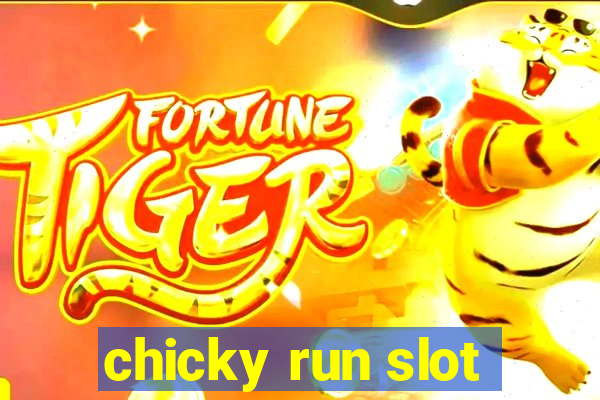 chicky run slot