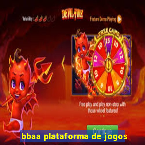 bbaa plataforma de jogos