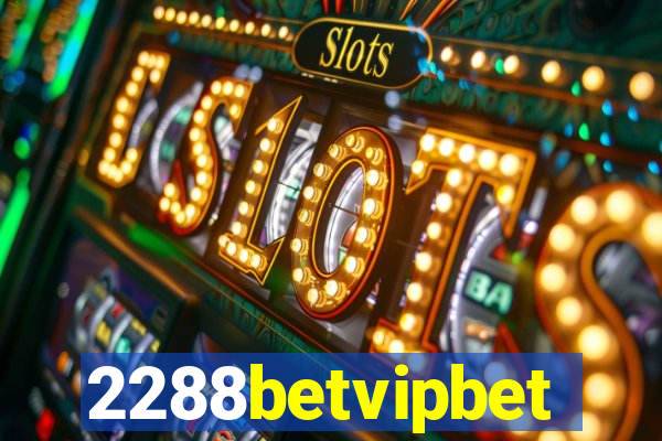 2288betvipbet