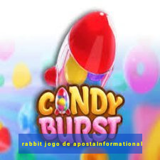 rabbit jogo de apostaInformational