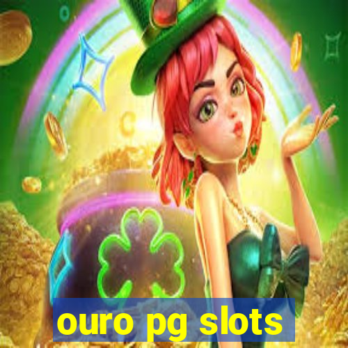 ouro pg slots