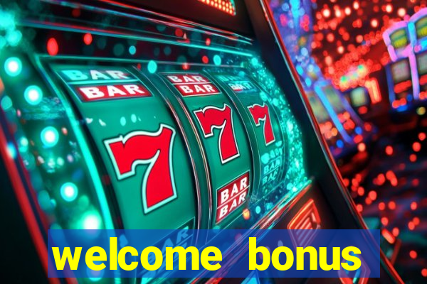 welcome bonus casino no deposit