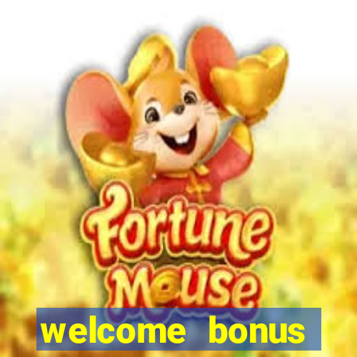 welcome bonus casino no deposit