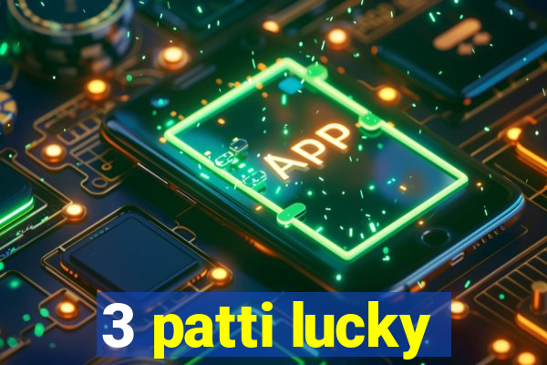 3 patti lucky