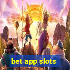 bet app slots