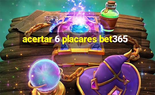 acertar 6 placares bet365