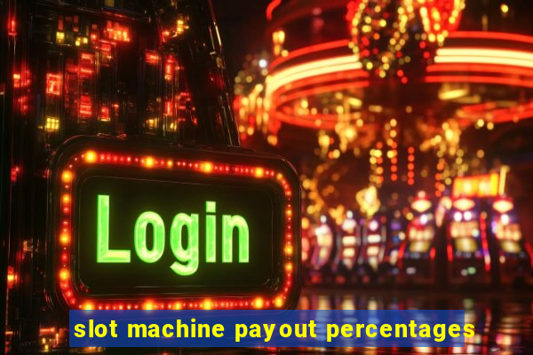 slot machine payout percentages