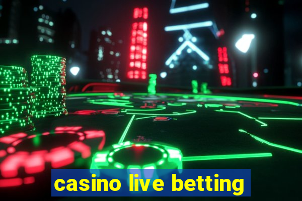 casino live betting