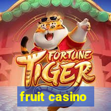 fruit casino