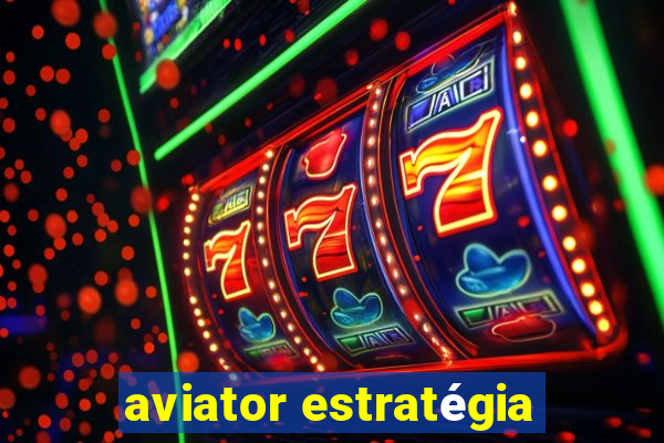 aviator estratégia