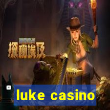 luke casino