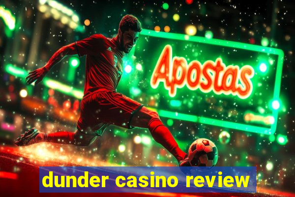 dunder casino review