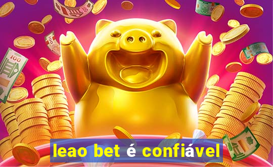 leao bet é confiável