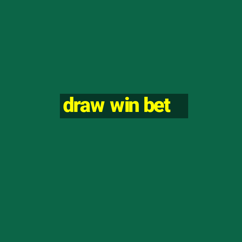 draw win bet