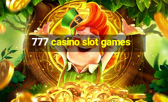 777 casino slot games