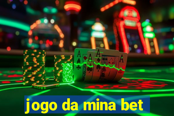 jogo da mina bet